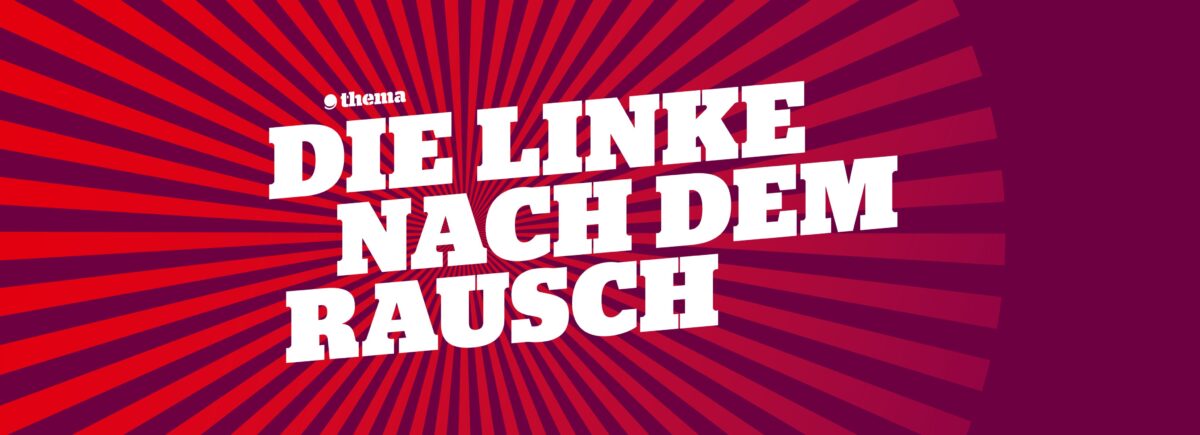 Die Linke nach dem Rausch